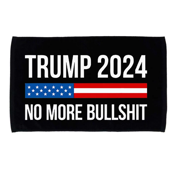 Trump 2024 No More Bullshit Microfiber Hand Towel