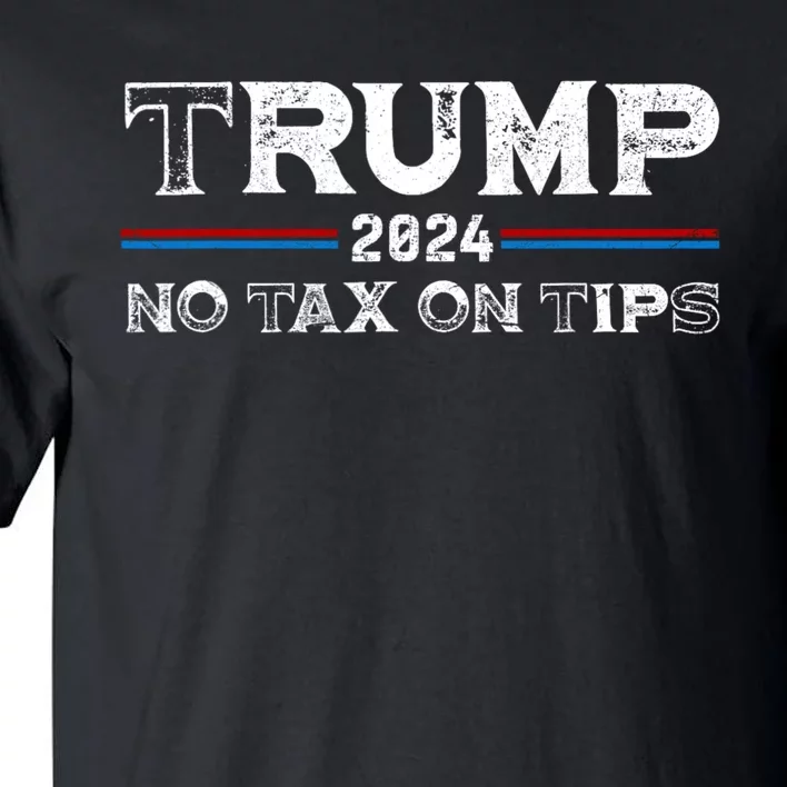 Trump 2024 No Tax On Tips Us Flag Tall T-Shirt