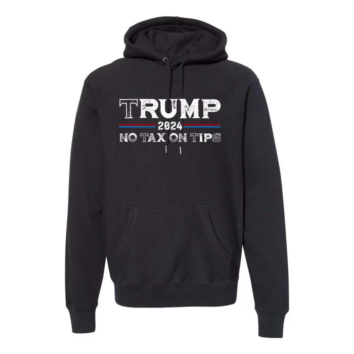 Trump 2024 No Tax On Tips Us Flag Premium Hoodie