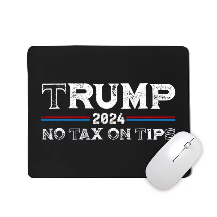 Trump 2024 No Tax On Tips Us Flag Mousepad