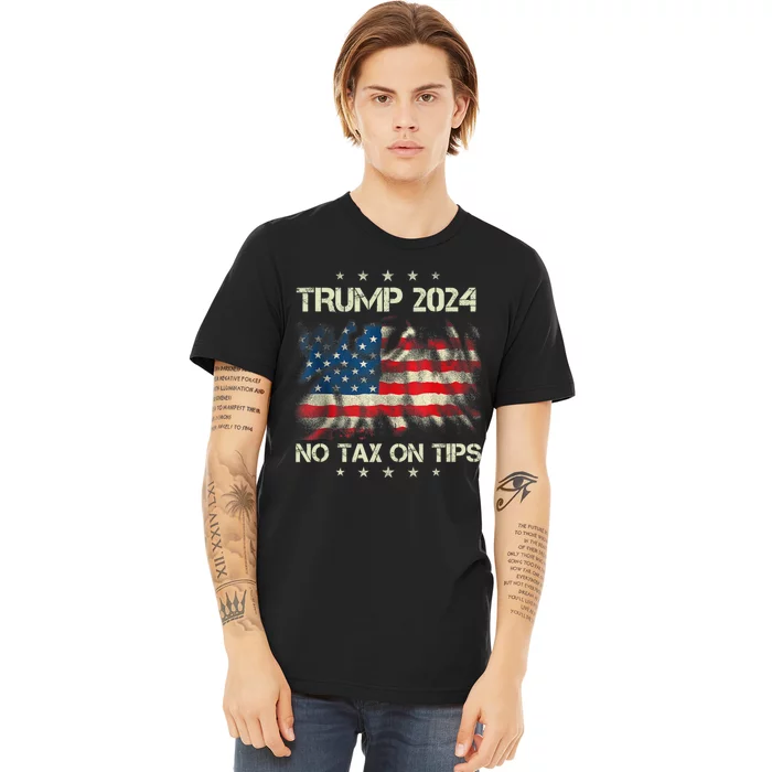 Trump 2024 No Tax On Tips Us Flag Premium T-Shirt