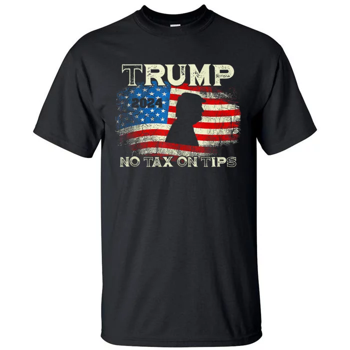 Trump 2024 No Tax On Tips Us Flag Tall T-Shirt