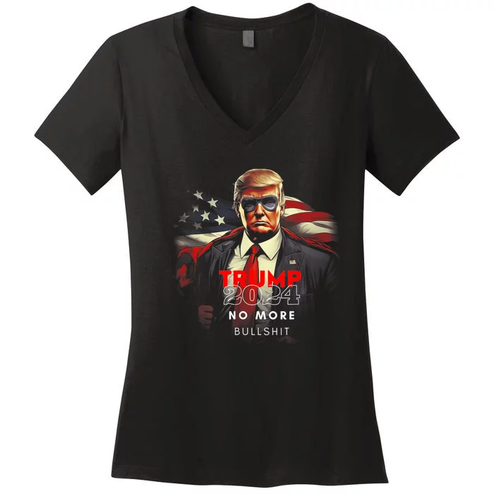 Trump 2024 No More Bullshit American Flag Women's V-Neck T-Shirt