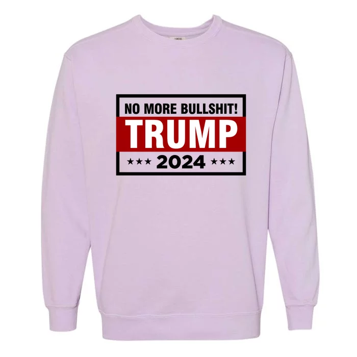 Trump 2024 No More BS Save America USA Vote Garment-Dyed Sweatshirt