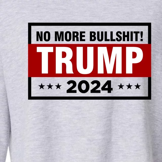 Trump 2024 No More BS Save America USA Vote Cropped Pullover Crew