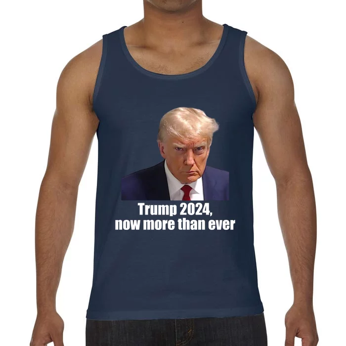 Trump 2024 Now More Than Ever Comfort Colors® Tank Top