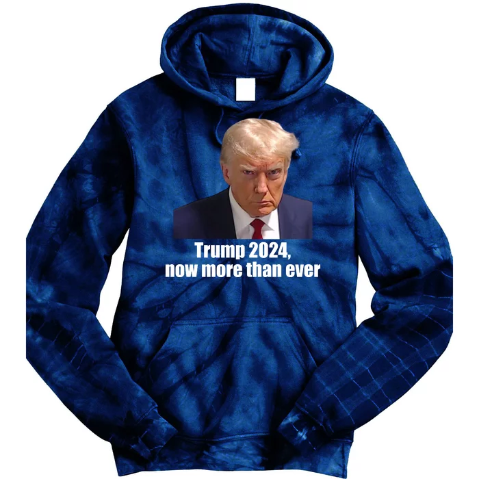 Trump 2024 Now More Than Ever Tie Dye Hoodie