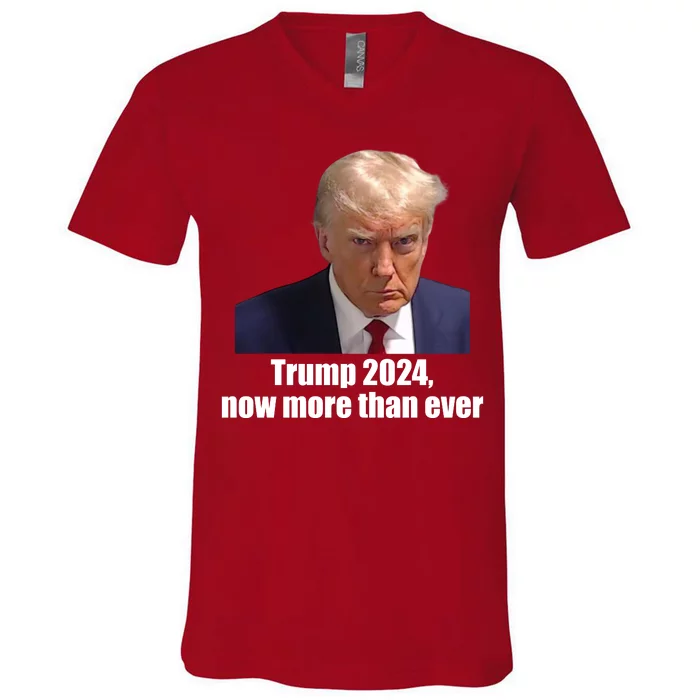 Trump 2024 Now More Than Ever V-Neck T-Shirt