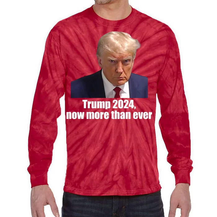 Trump 2024 Now More Than Ever Tie-Dye Long Sleeve Shirt