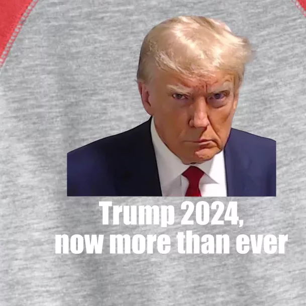 Trump 2024 Now More Than Ever Toddler Fine Jersey T-Shirt