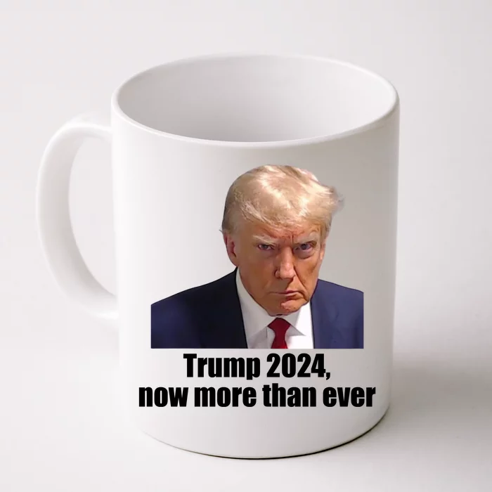 Trump 2024 Now More Than Ever Front & Back Coffee Mug