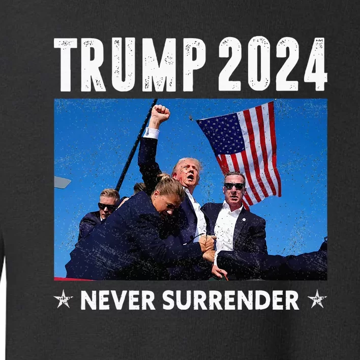 Trump 2024 Never Surrender Trump Assassinated Toddler Sweatshirt