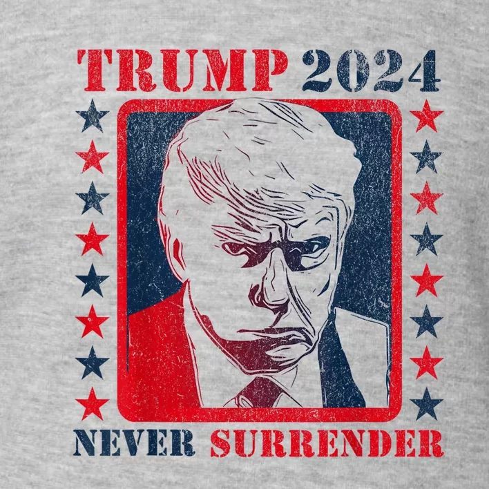 Trump 2024 Never Surrender Donald Trump Mug Shot Toddler Sweatshirt