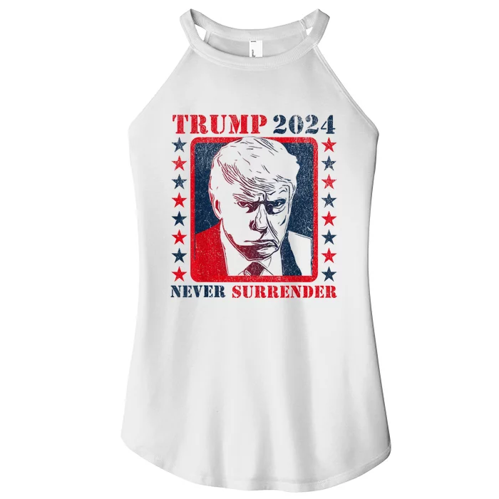 Trump 2024 Never Surrender Donald Trump Mug Shot Women’s Perfect Tri Rocker Tank