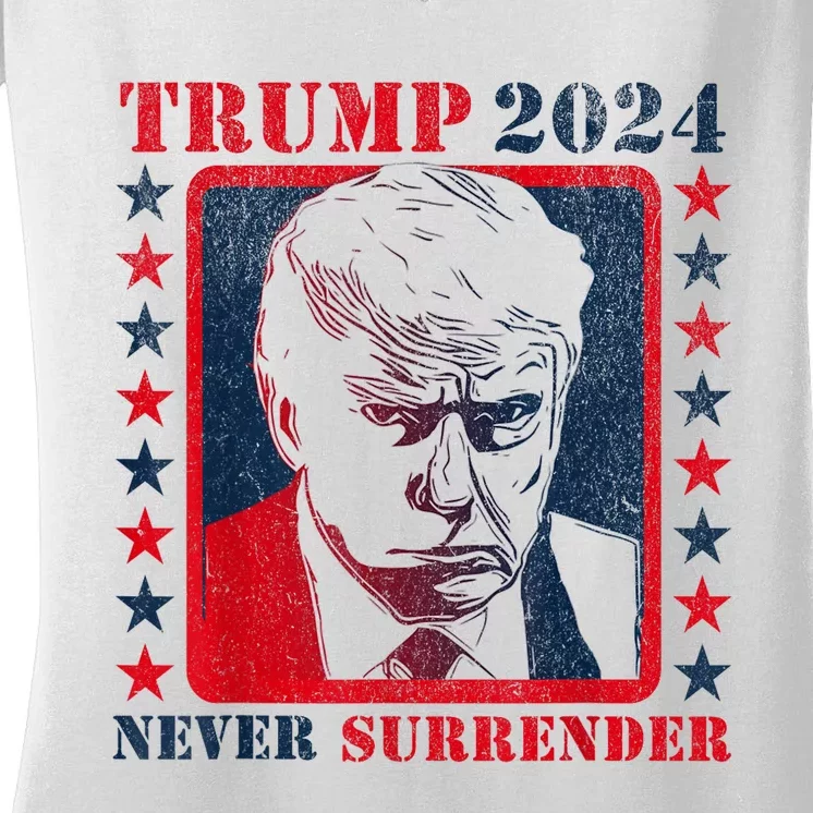 Trump 2024 Never Surrender Donald Trump Mug Shot Women's V-Neck T-Shirt