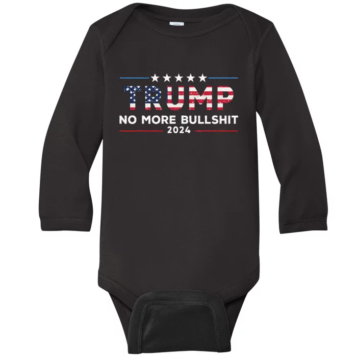 Trump 2024 No More Bullshit Political Baby Long Sleeve Bodysuit