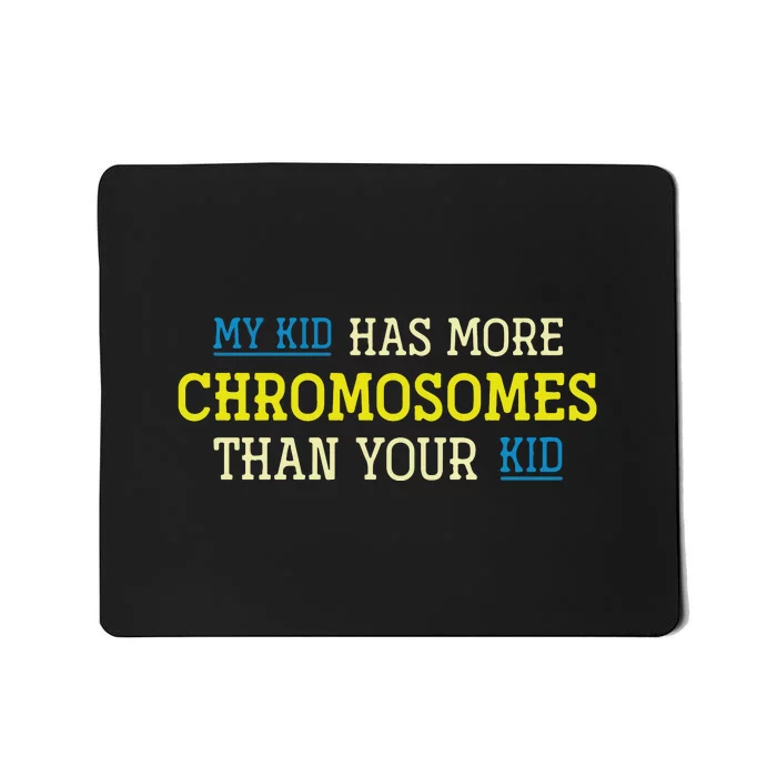 Trisomy 21 Parents Down Syndrome Awareness Gift Mousepad