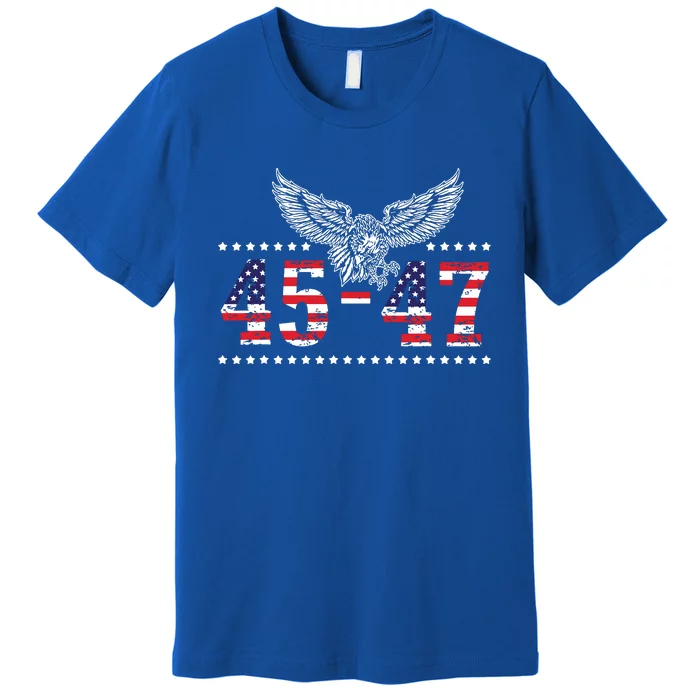 Trump 2024 President 45 And 47 American Flag Trump 2024 Premium T-Shirt