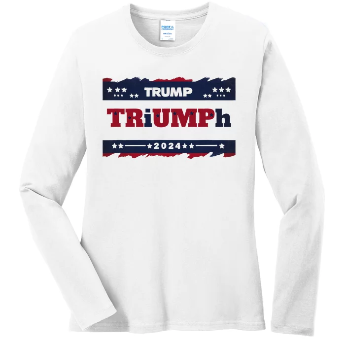 Triumph 2024 Patriotic Trump Ladies Long Sleeve Shirt