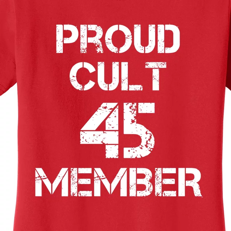 Trump 2024 Proud Cult 45 Member Women's T-Shirt