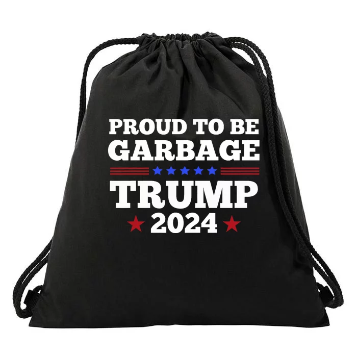 Trump 2024 Proud To Be Garbage Presidential Election Drawstring Bag