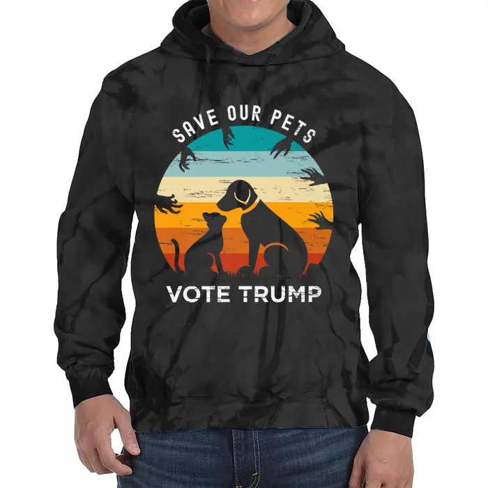 Trump 2024 President Save Our Pets Animals Dogs Cats Ducks Tie Dye Hoodie