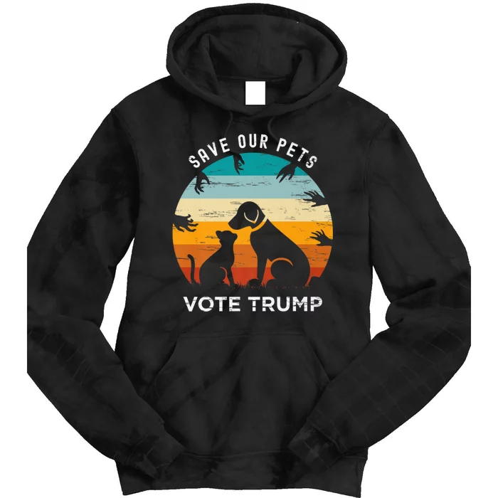 Trump 2024 President Save Our Pets Animals Dogs Cats Ducks Tie Dye Hoodie