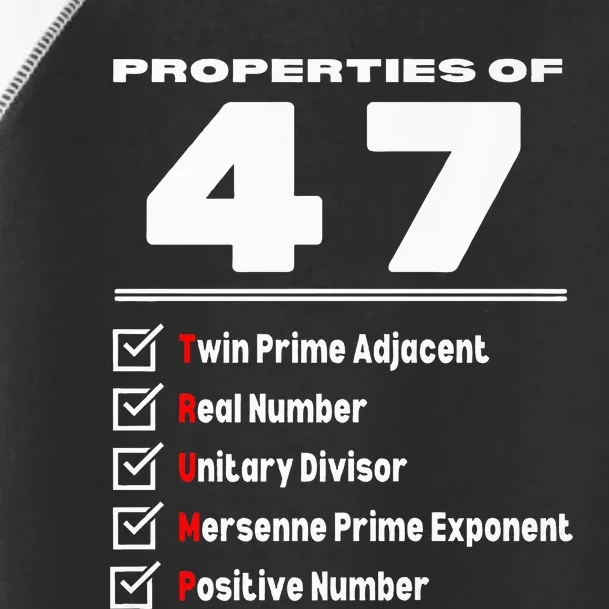 Trump 2024 Properties Of Number 47 Math Nerd Numerology Toddler Fine Jersey T-Shirt