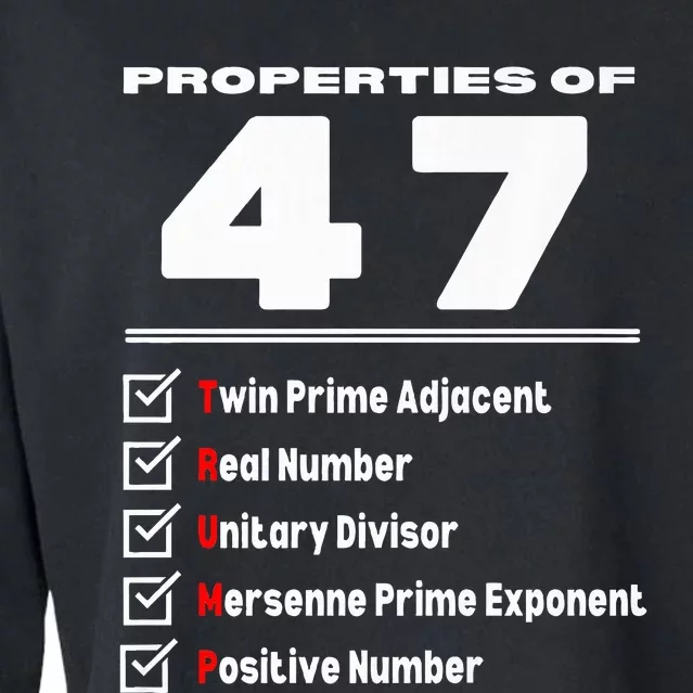 Trump 2024 Properties Of Number 47 Math Nerd Numerology Cropped Pullover Crew