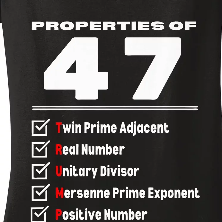 Trump 2024 Properties Of Number 47 Math Nerd Numerology Women's V-Neck T-Shirt