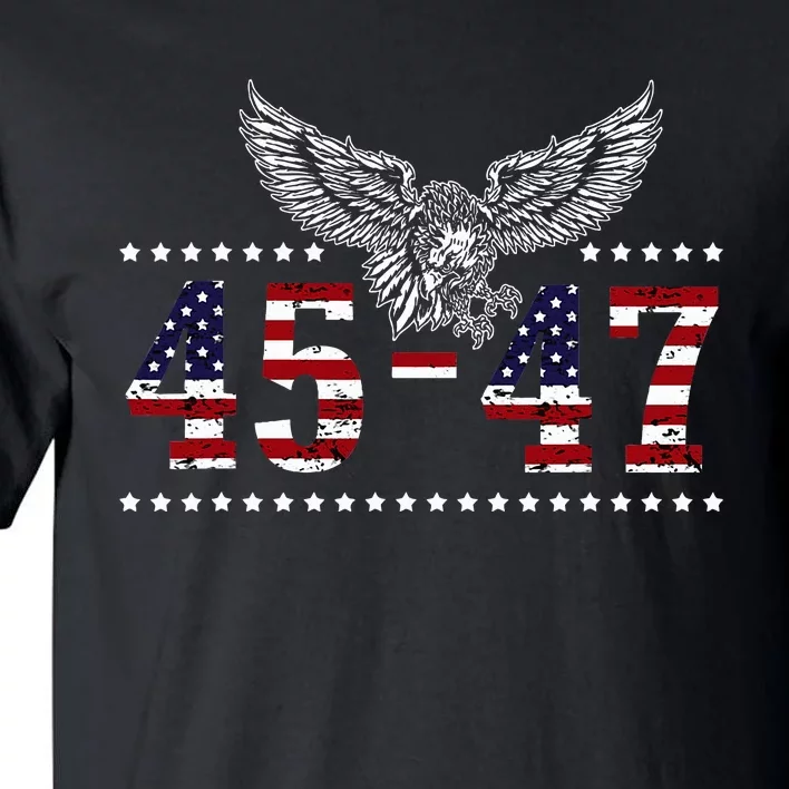 Trump 2024 President 45 and 47 American Flag Trump 2024 Tall T-Shirt