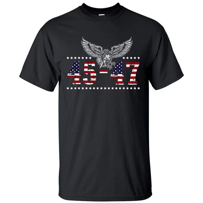 Trump 2024 President 45 and 47 American Flag Trump 2024 Tall T-Shirt