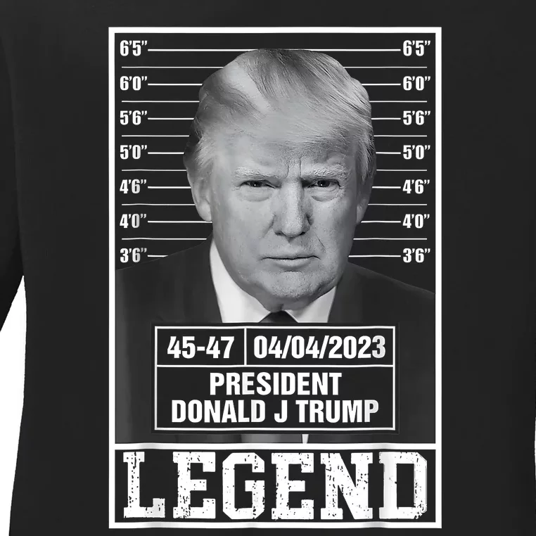 Trump 2024 Police Mugshot Legend 4547 President Of Usa Ladies Long Sleeve Shirt