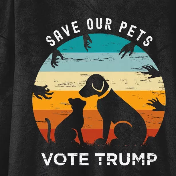 Trump 2024 President Save Our Pets Animals Dogs Cats Ducks Hooded Wearable Blanket