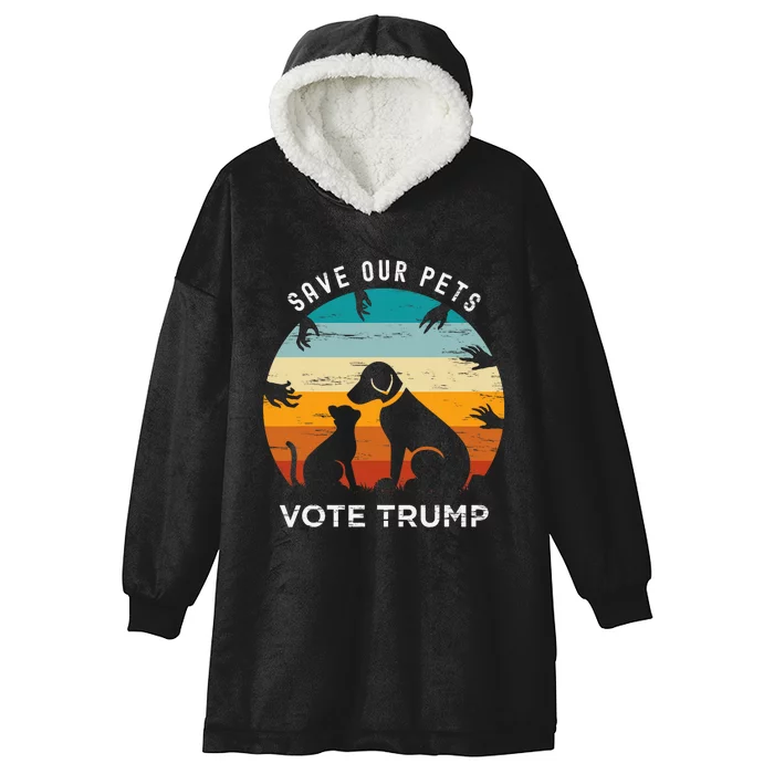 Trump 2024 President Save Our Pets Animals Dogs Cats Ducks Hooded Wearable Blanket