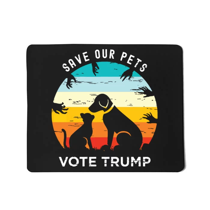 Trump 2024 President Save Our Pets Animals Dogs Cats Ducks Mousepad