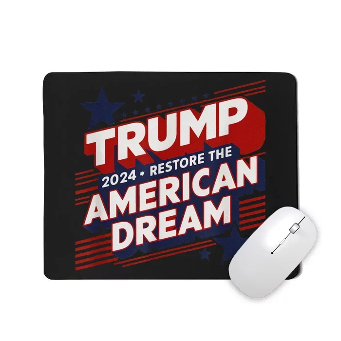 Trump 2024 Restore American Dream Mousepad