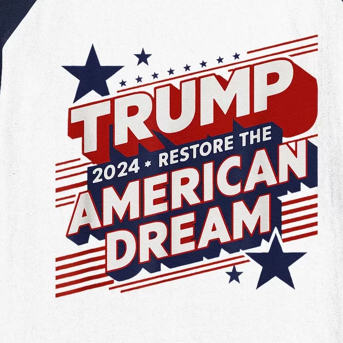 Trump 2024 Restore American Dream Baseball Sleeve Shirt