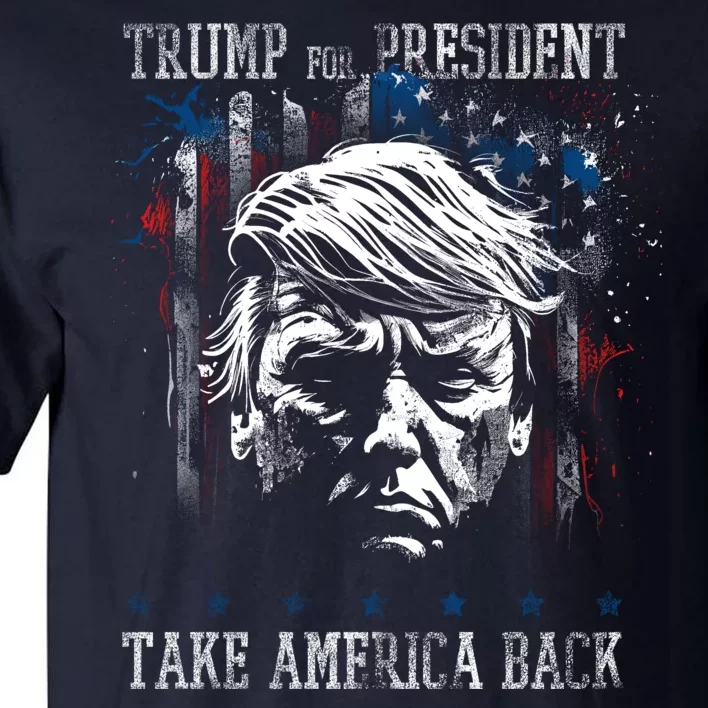 Trump 2024 Retro Take America Back Tall T-Shirt