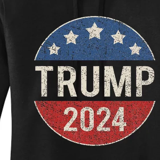 Trump 2024 Retro Campaign Button Re Elect President Women's Pullover Hoodie