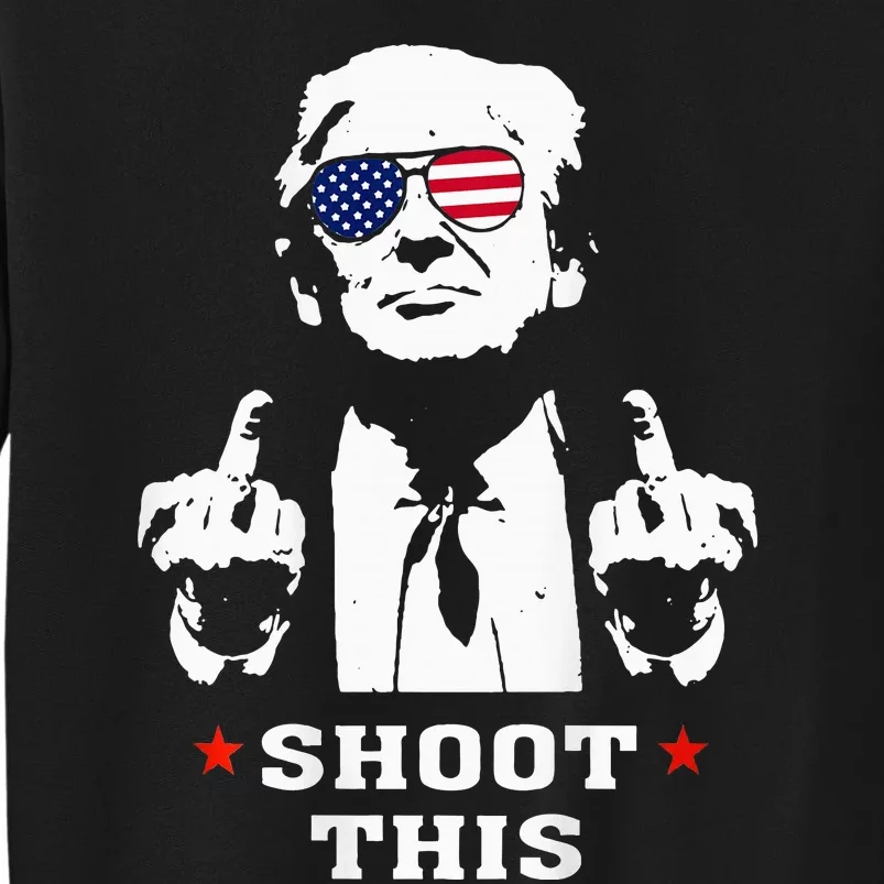 Trump 2024 Shoot This Tall Sweatshirt