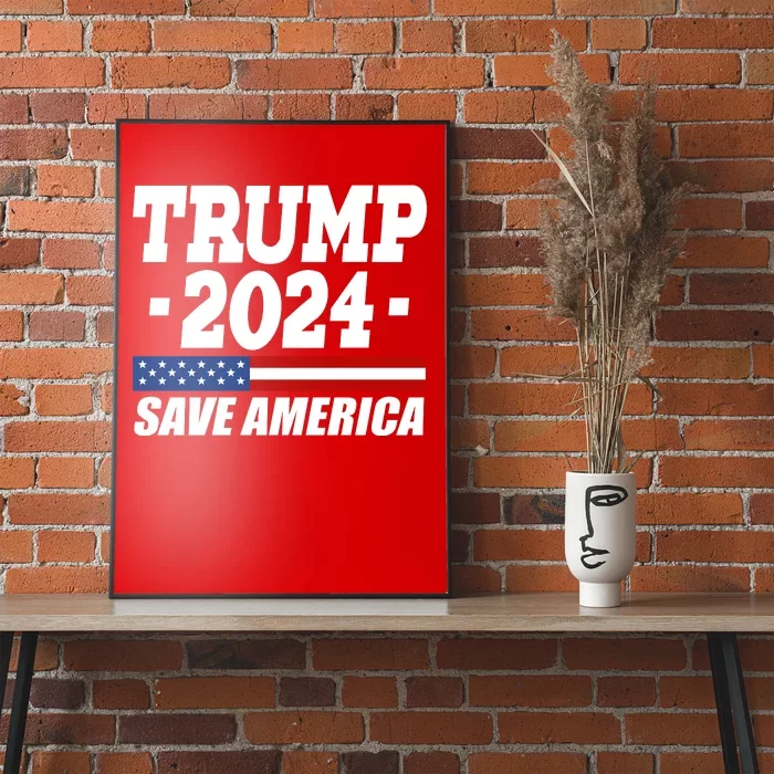 Trump 2024 Save America Poster