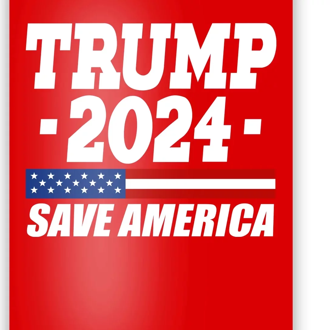 Trump 2024 Save America Poster