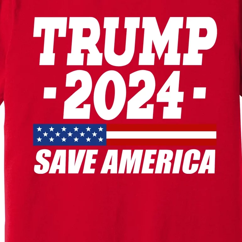 Trump 2024 Save America Premium T-Shirt