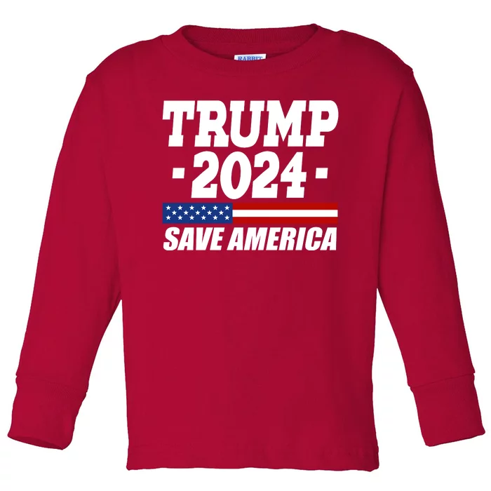 Trump 2024 Save America Toddler Long Sleeve Shirt