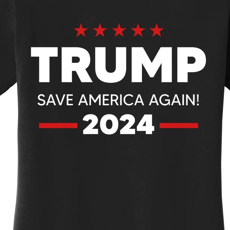 Trump 2024 Save America Again Women's T-Shirt