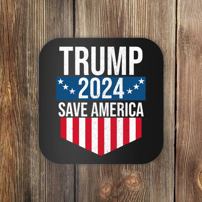 Trump 2024 Save America Donald Trump Supporters Coaster