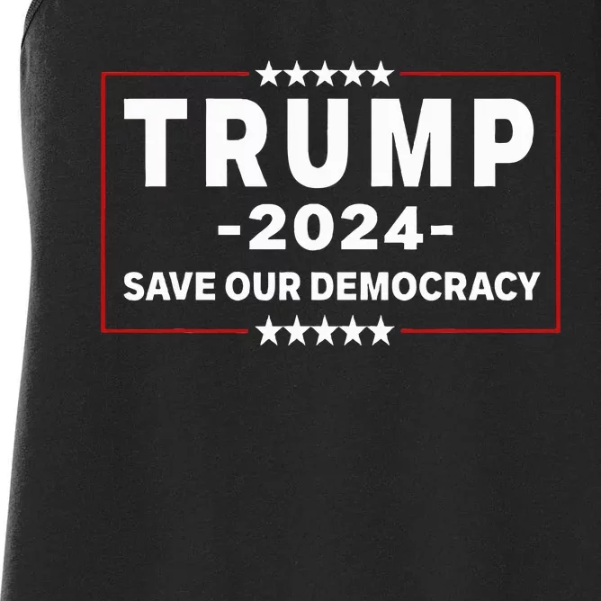 Trump 2024 Save Our Democracy Voting Donald Trump Women's Racerback Tank