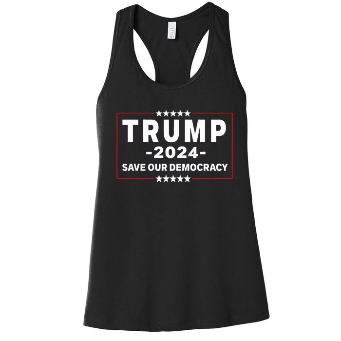 Trump 2024 Save Our Democracy Voting Donald Trump Women's Racerback Tank