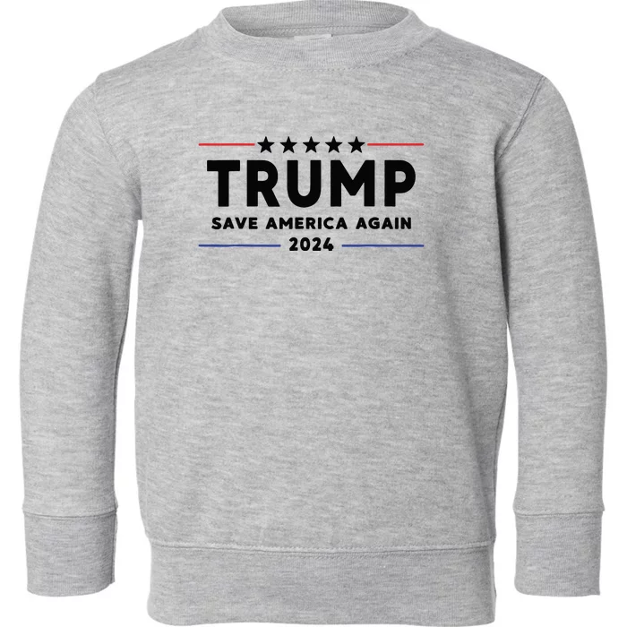 Trump 2024 Save America Again Vote Trump White Toddler Sweatshirt